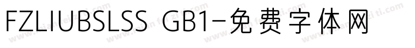 FZLIUBSLSS  GB1字体转换